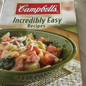 Incredibly Easy Recipes Cookbook - Campbell's
